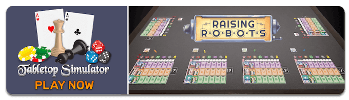 Play Raising Robots on Tabletop Simulator